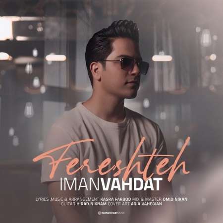 Iman Vahdat – Fereshteh